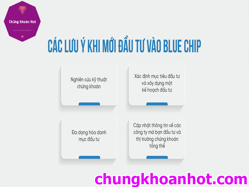 Một số lưu ý khi đầu tư vào cổ phiếu Blue Chip