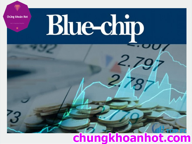 cổ phiếu Blue Chip thích hợp với các nhà đầu tư dài hạn